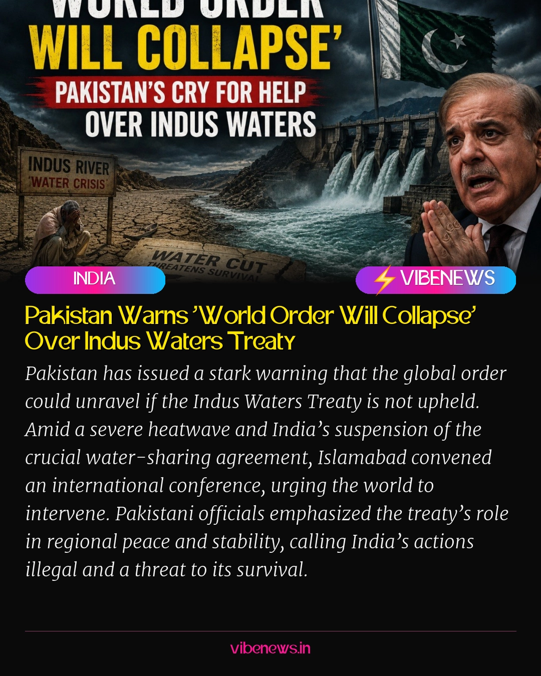 Pakistan Warns ‘World Order Will Collapse’ Over Indus Waters Treaty