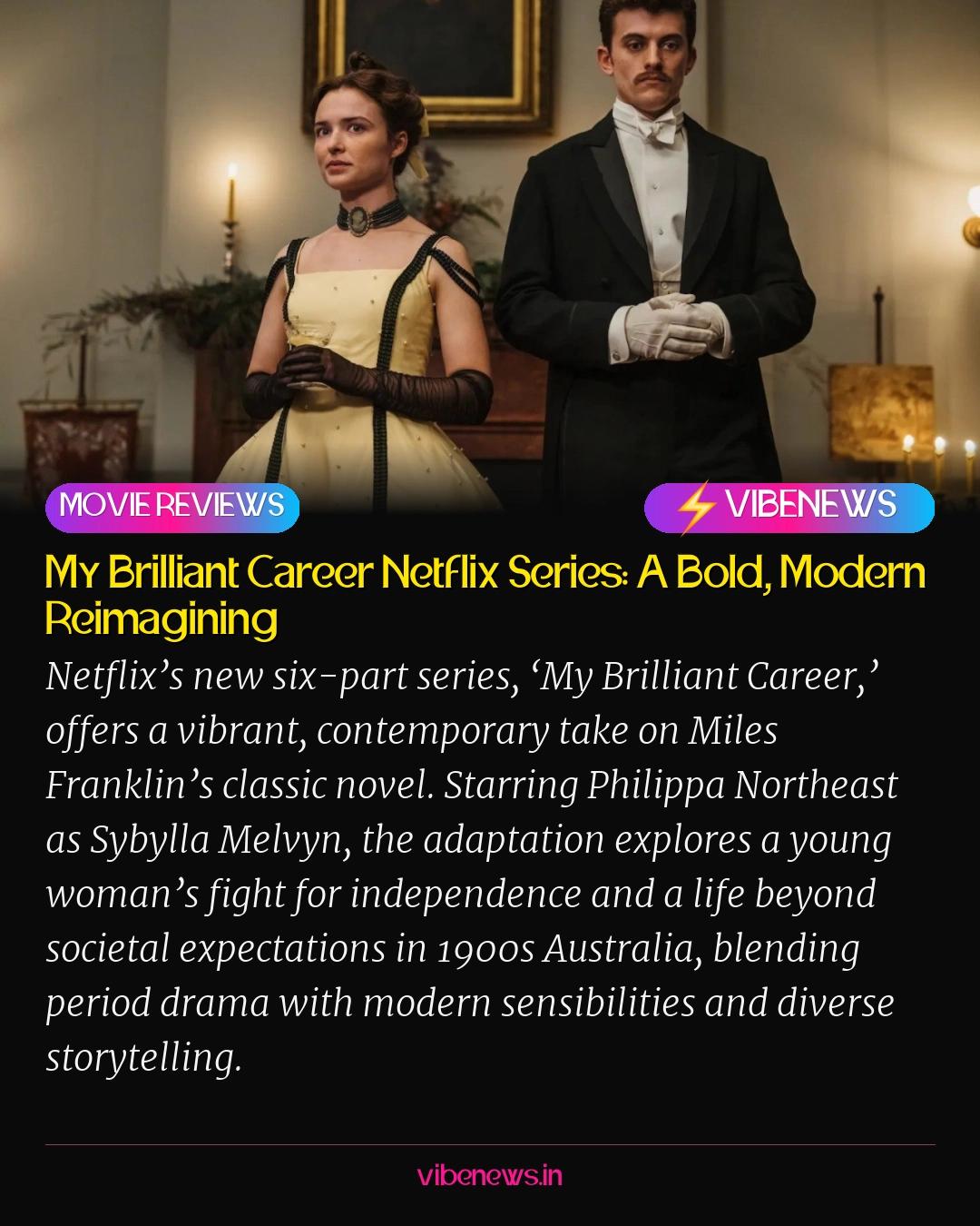 My Brilliant Career Netflix Series: A Bold, Modern Reimagining
