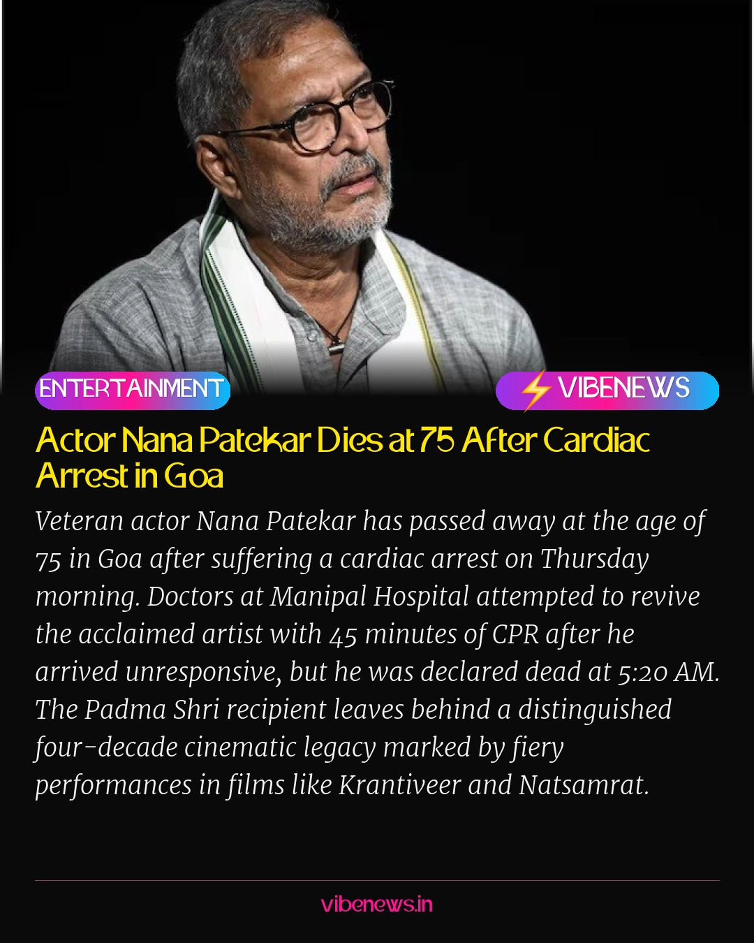 Actor Nana Patekar Dies at 75 After Cardiac Arrest in Goa