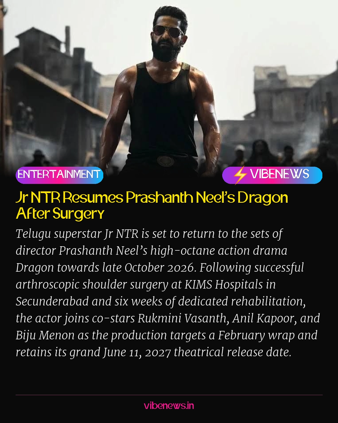 Jr NTR Resumes Prashanth Neel’s Dragon After Surgery