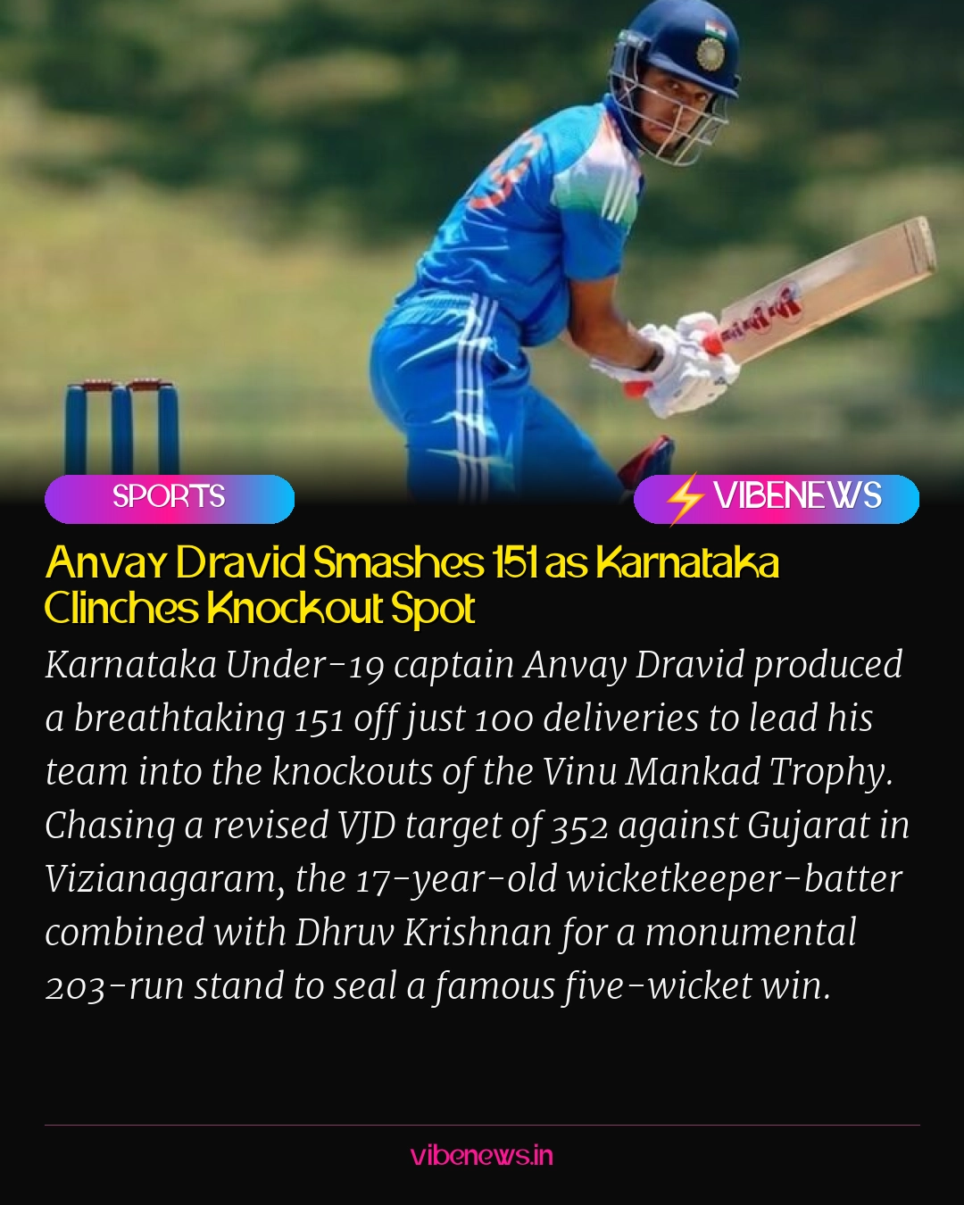 Anvay Dravid Smashes 151 as Karnataka Clinches Knockout Spot