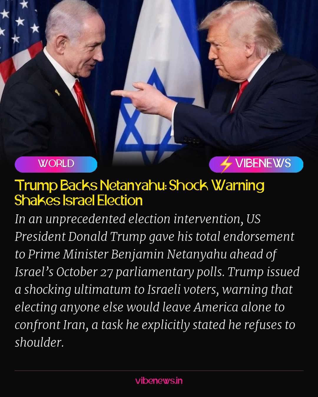 Trump Backs Netanyahu: Shock Warning Shakes Israel Election