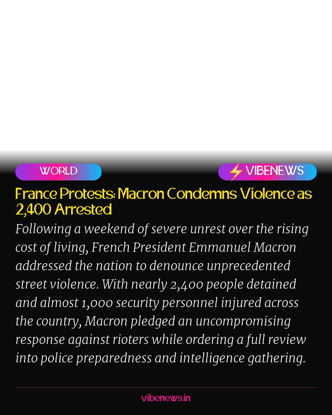 France Protests: Macron Condemns Violence as 2,400 Arrested