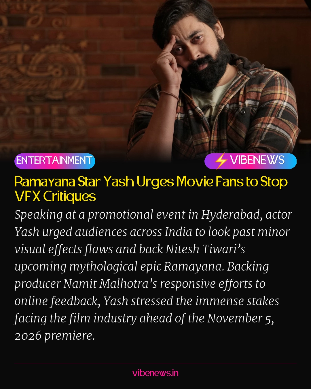 Ramayana Star Yash Urges Movie Fans to Stop VFX Critiques