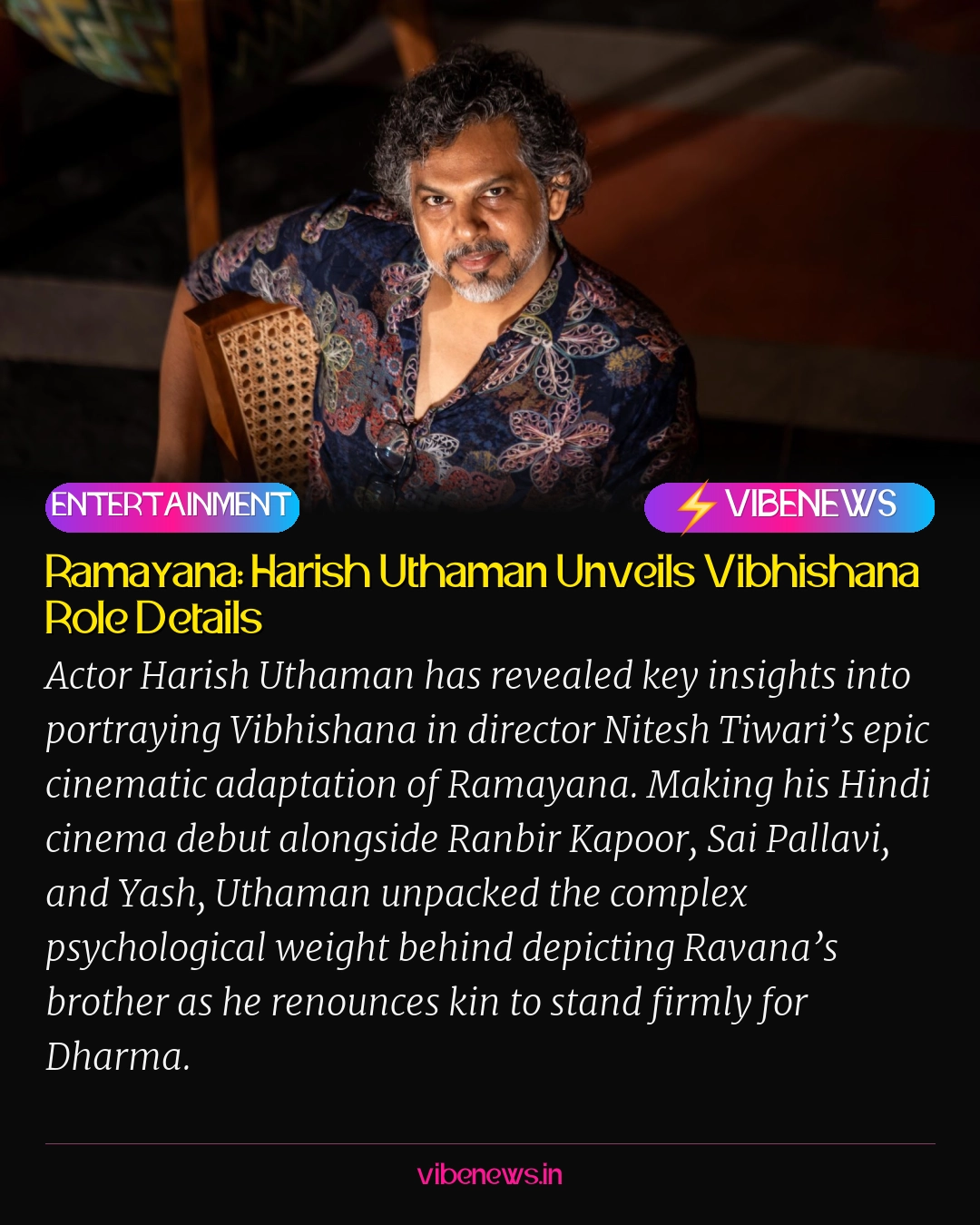 Ramayana: Harish Uthaman Unveils Vibhishana Role Details