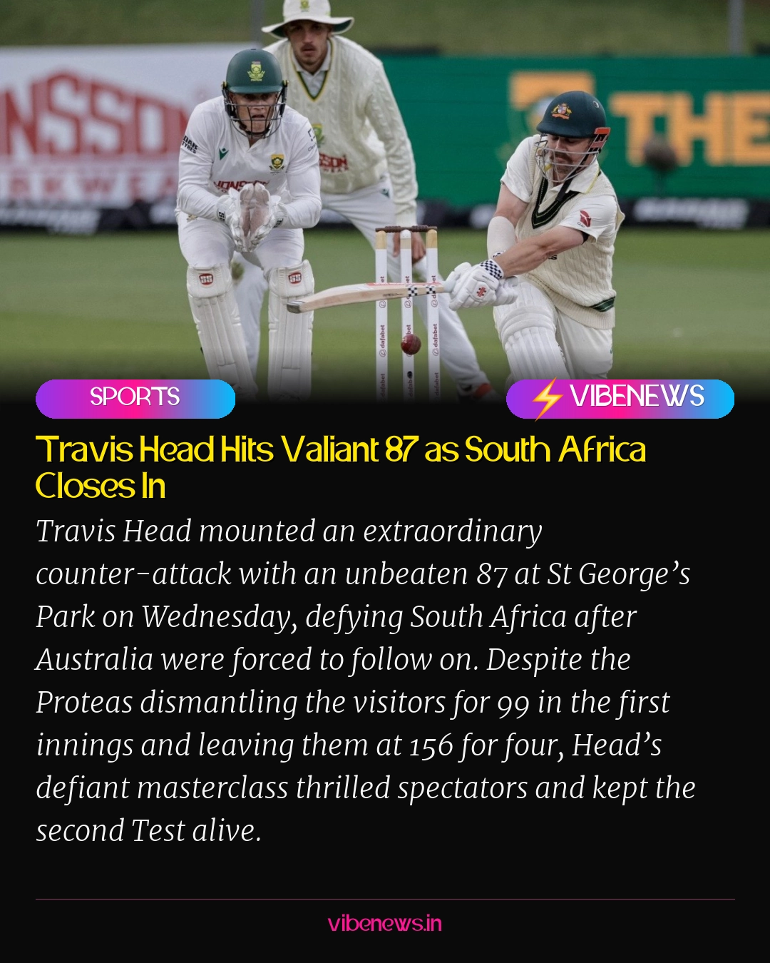 Travis Head Hits Valiant 87 as South Africa Closes In