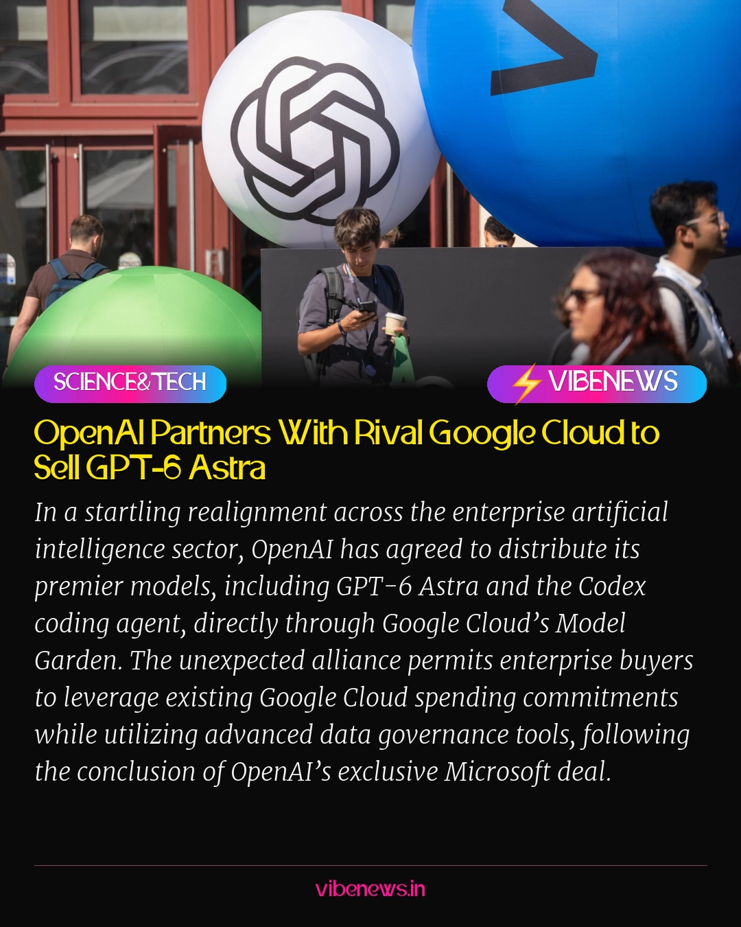 OpenAI Partners With Rival Google Cloud to Sell GPT-6 Astra