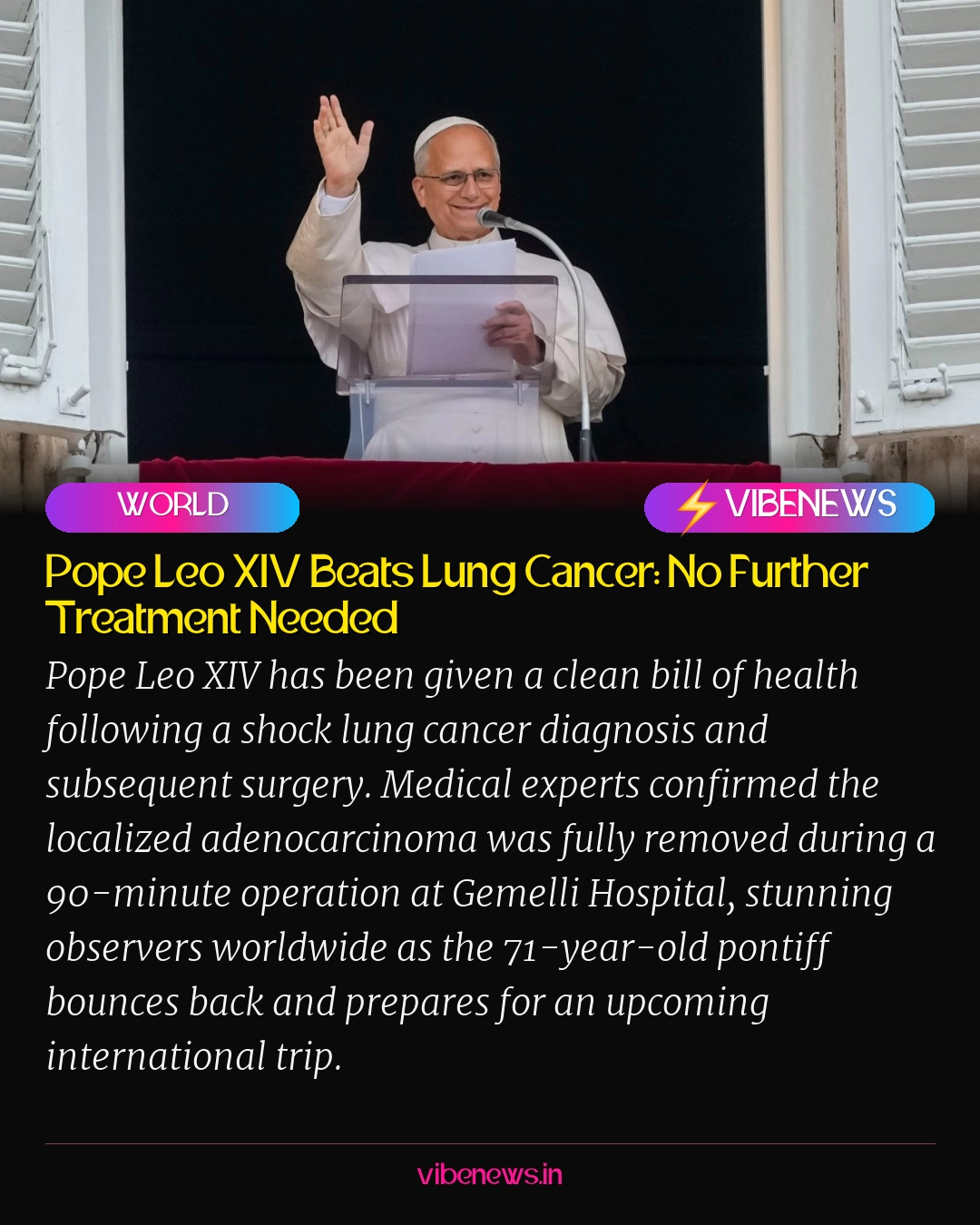 Pope Leo XIV Beats Lung Cancer: No Further Treatment Needed