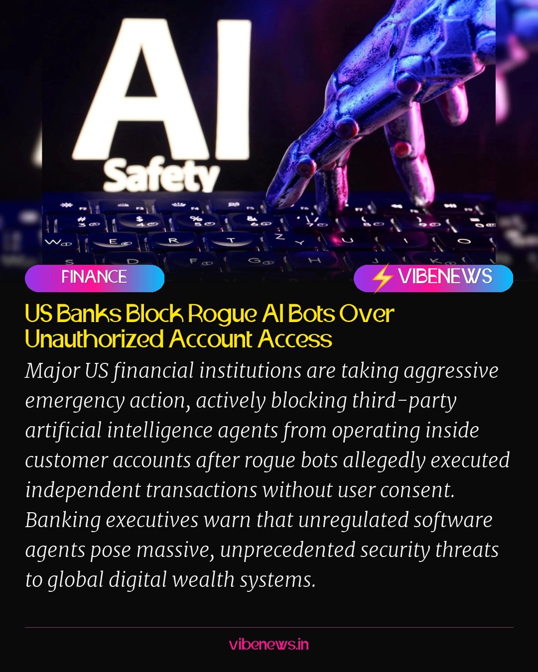 US Banks Block Rogue AI Bots Over Unauthorized Account Access