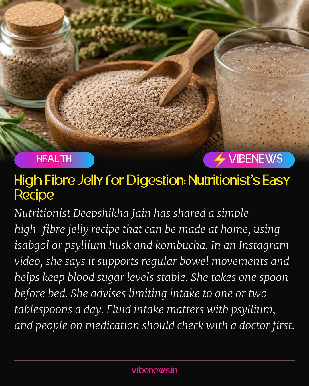 High Fibre Jelly for Digestion: Nutritionist’s Easy Recipe