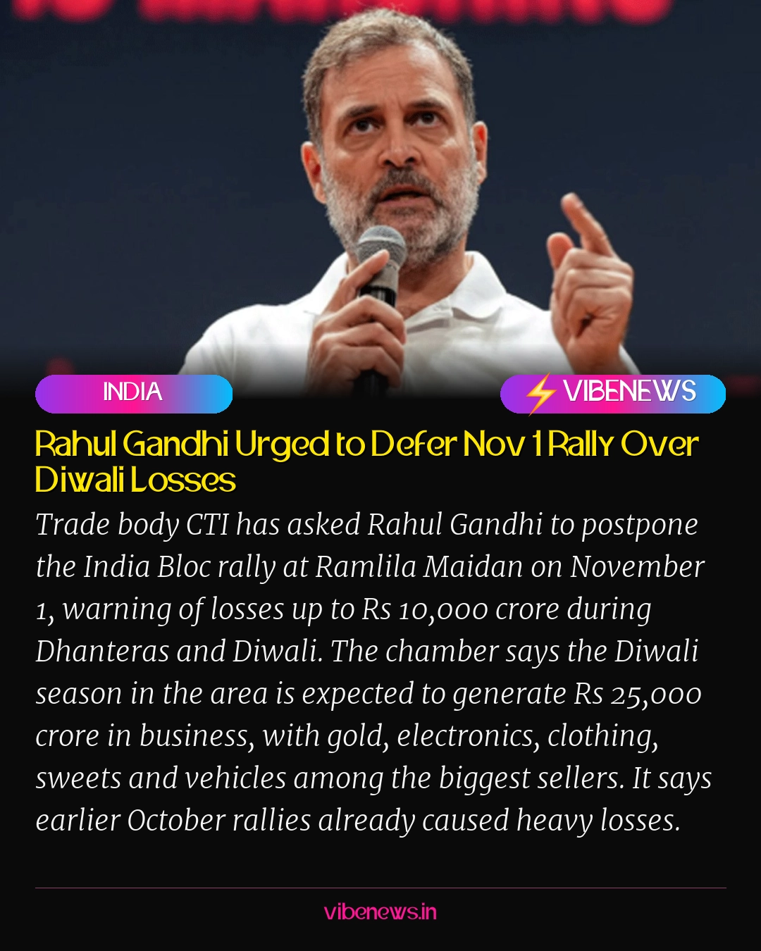 Rahul Gandhi Urged to Defer Nov 1 Rally Over Diwali Losses