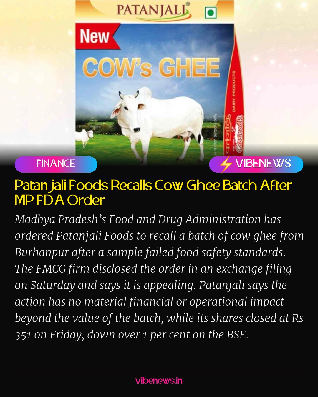 Patanjali Foods Recalls Cow Ghee Batch After MP FDA Order