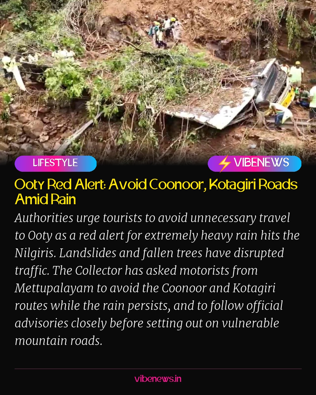 Ooty Red Alert: Avoid Coonoor, Kotagiri Roads Amid Rain