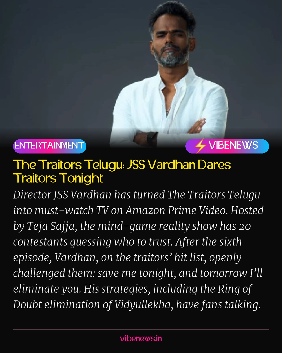 The Traitors Telugu: JSS Vardhan Dares Traitors Tonight