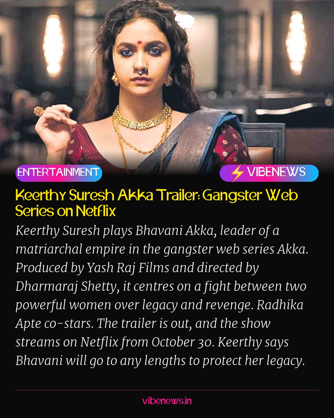 Keerthy Suresh Akka Trailer: Gangster Web Series on Netflix