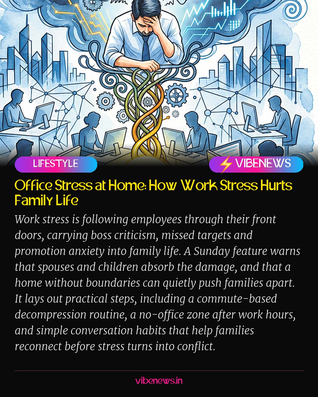 Office Stress at Home: How Work Stress Hurts Family Life