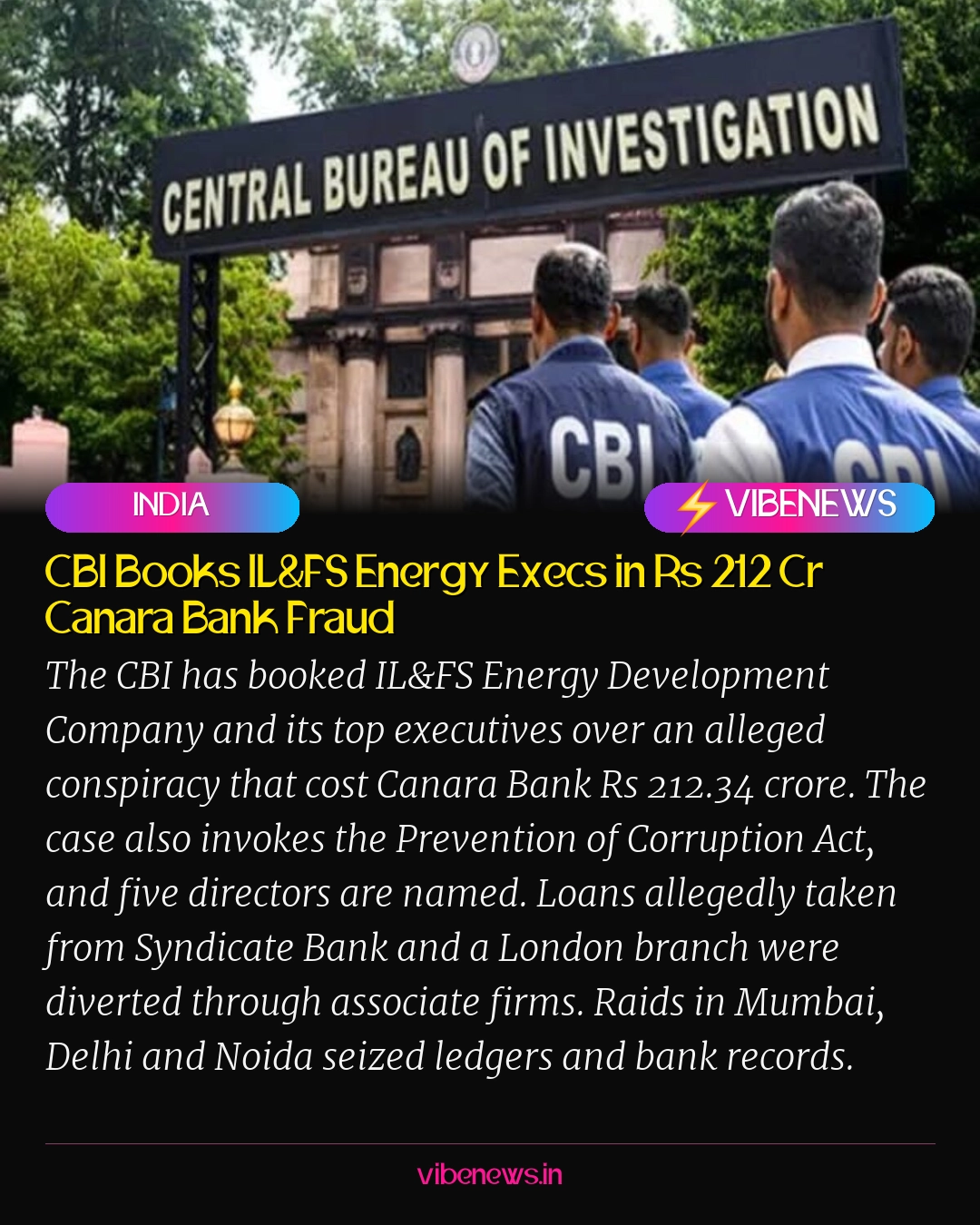 CBI Books IL&FS Energy Execs in Rs 212 Cr Canara Bank Fraud