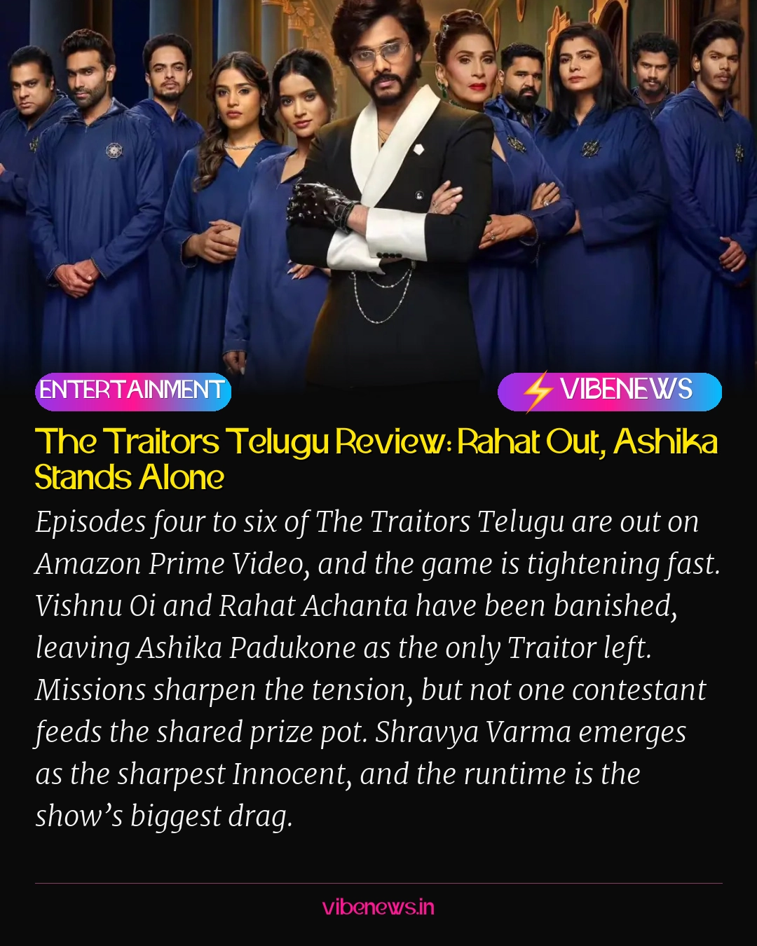 The Traitors Telugu Review: Rahat Out, Ashika Stands Alone