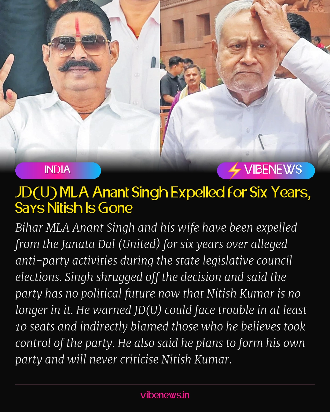 JD(U) MLA Anant Singh Expelled for Six Years, Says Nitish Is Gone