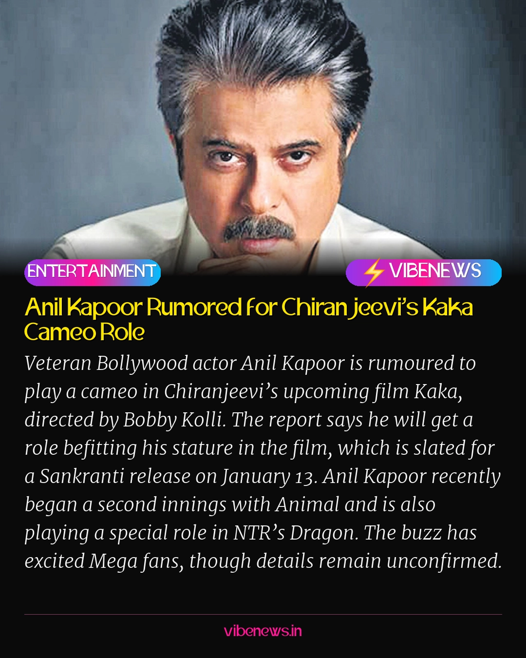 Anil Kapoor Rumored for Chiranjeevi’s Kaka Cameo Role
