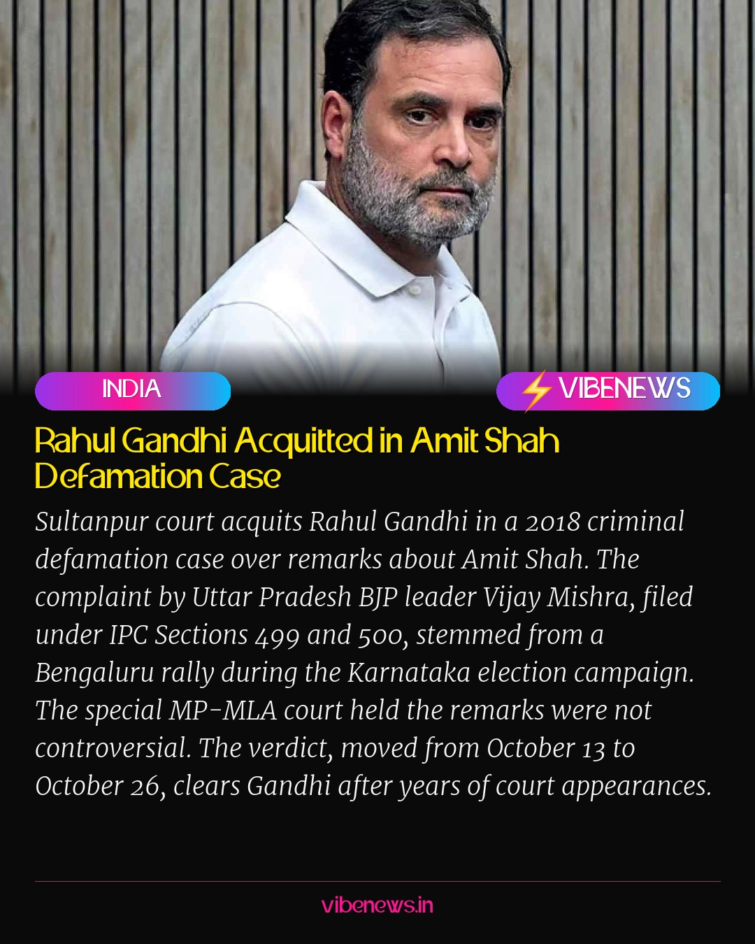 Rahul Gandhi Acquitted in Amit Shah Defamation Case