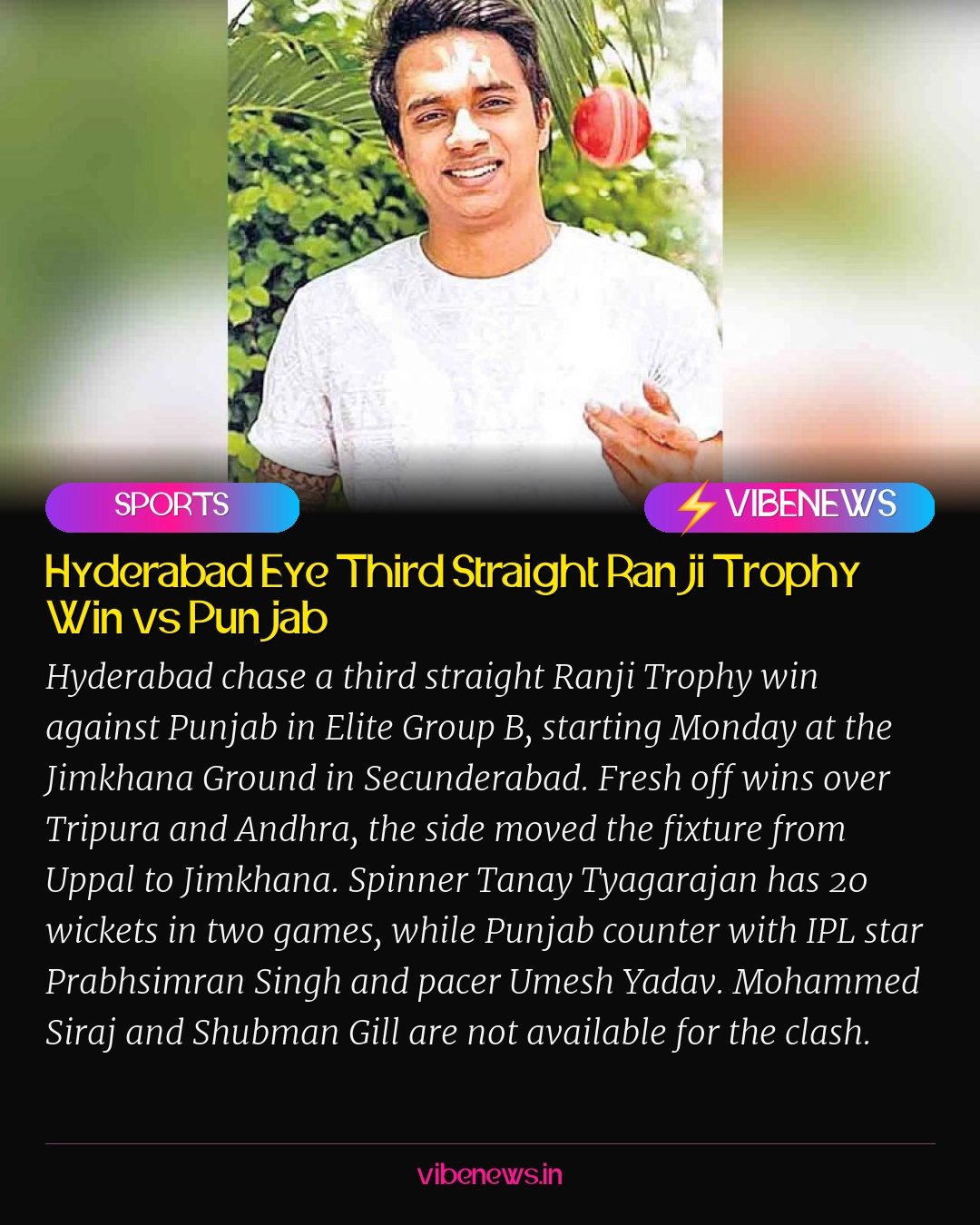 Hyderabad Eye Third Straight Ranji Trophy Win vs Punjab