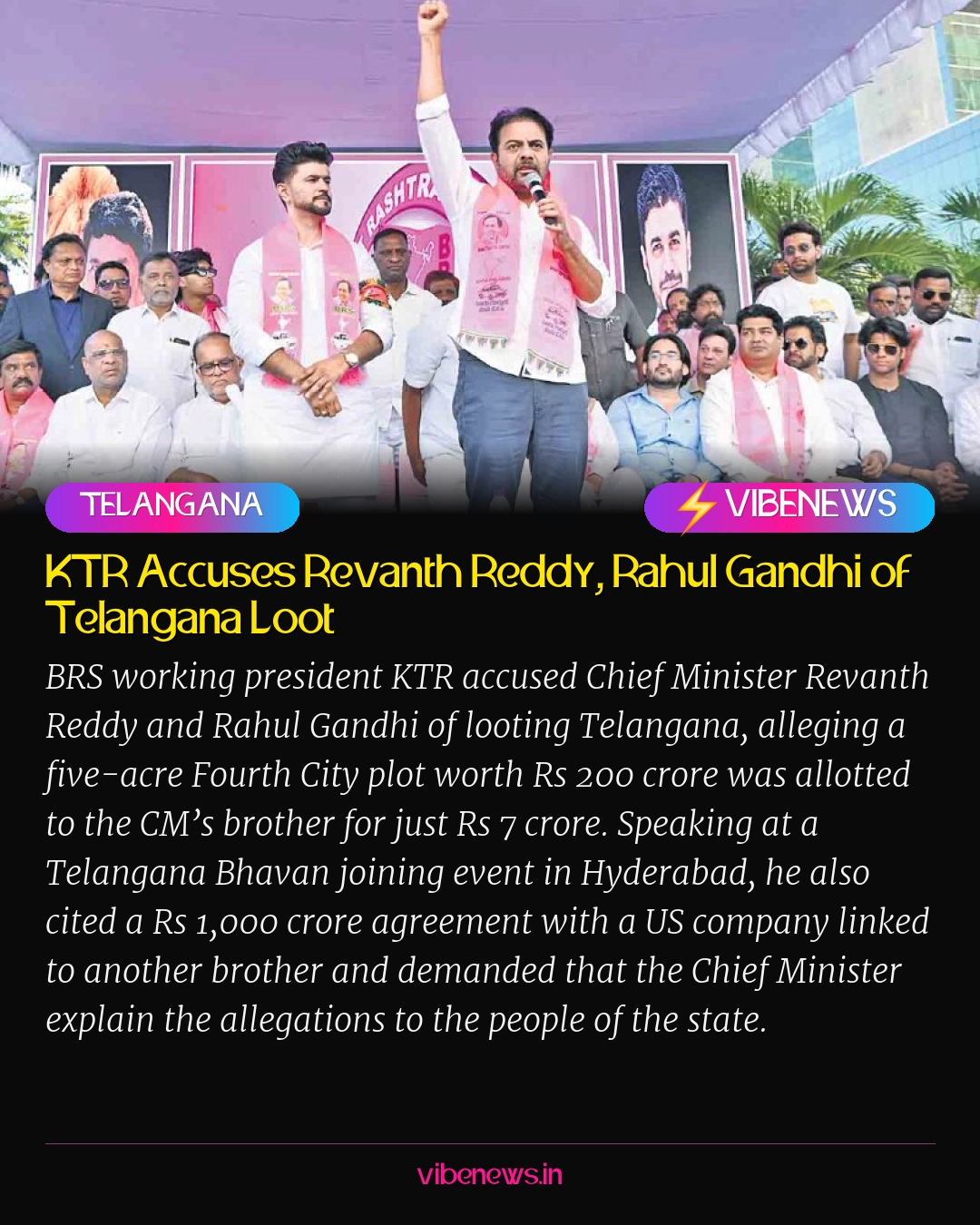KTR Accuses Revanth Reddy, Rahul Gandhi of Telangana Loot