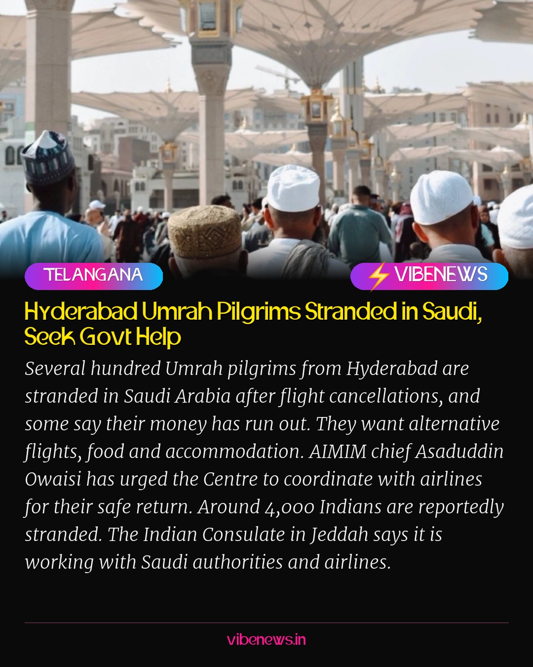 Hyderabad Umrah Pilgrims Stranded in Saudi, Seek Govt Help