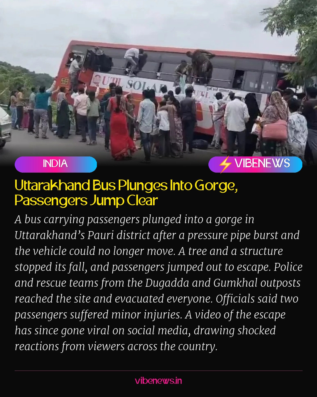 Uttarakhand Bus Plunges Into Gorge, Passengers Jump Clear