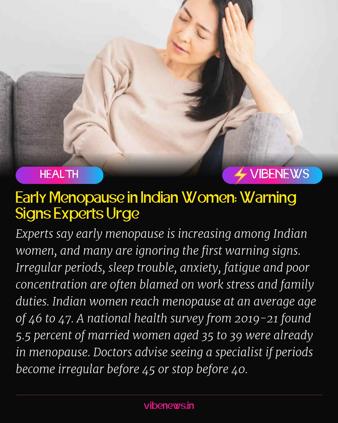 Early Menopause in Indian Women: Warning Signs Experts Urge
