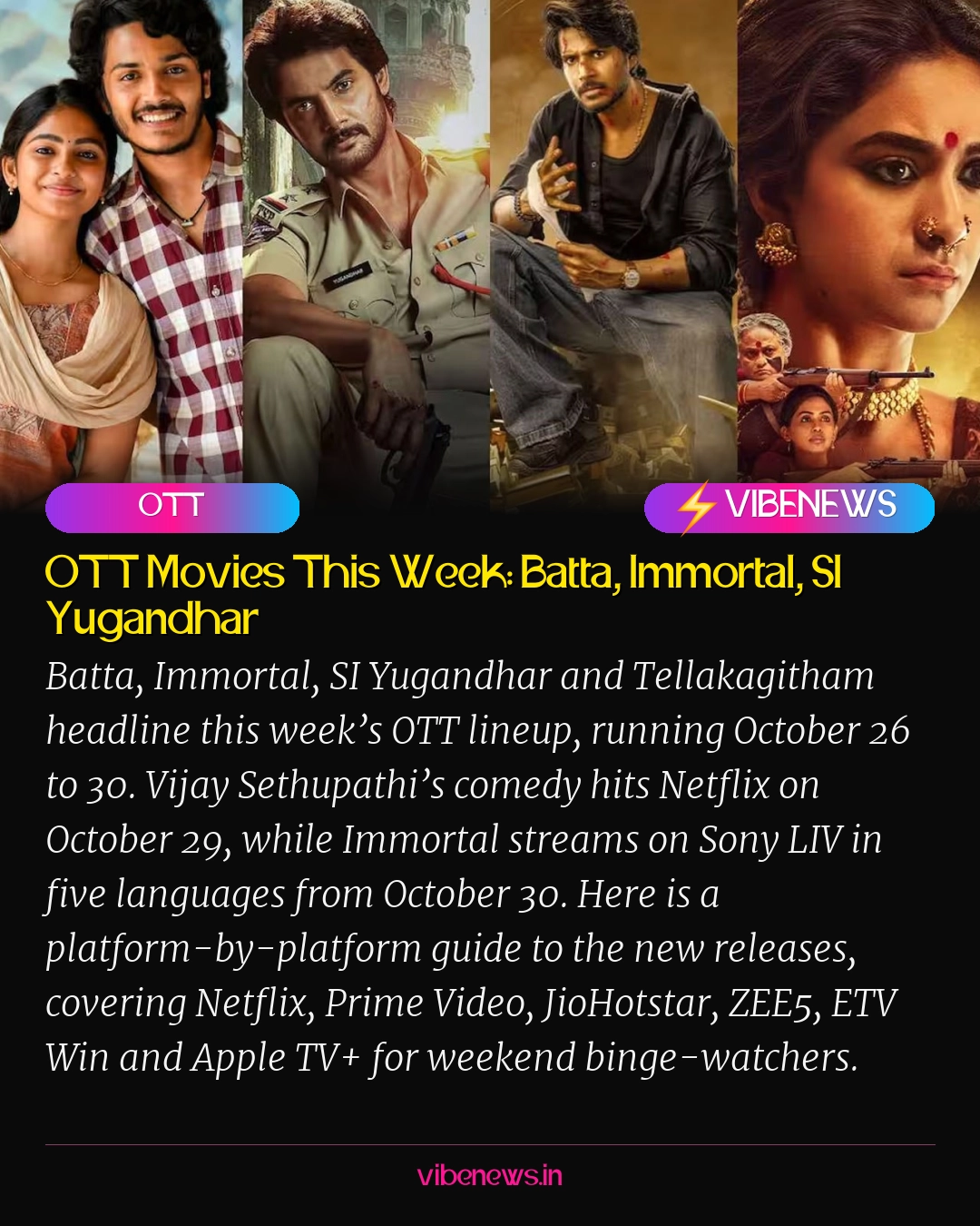 OTT Movies This Week: Batta, Immortal, SI Yugandhar