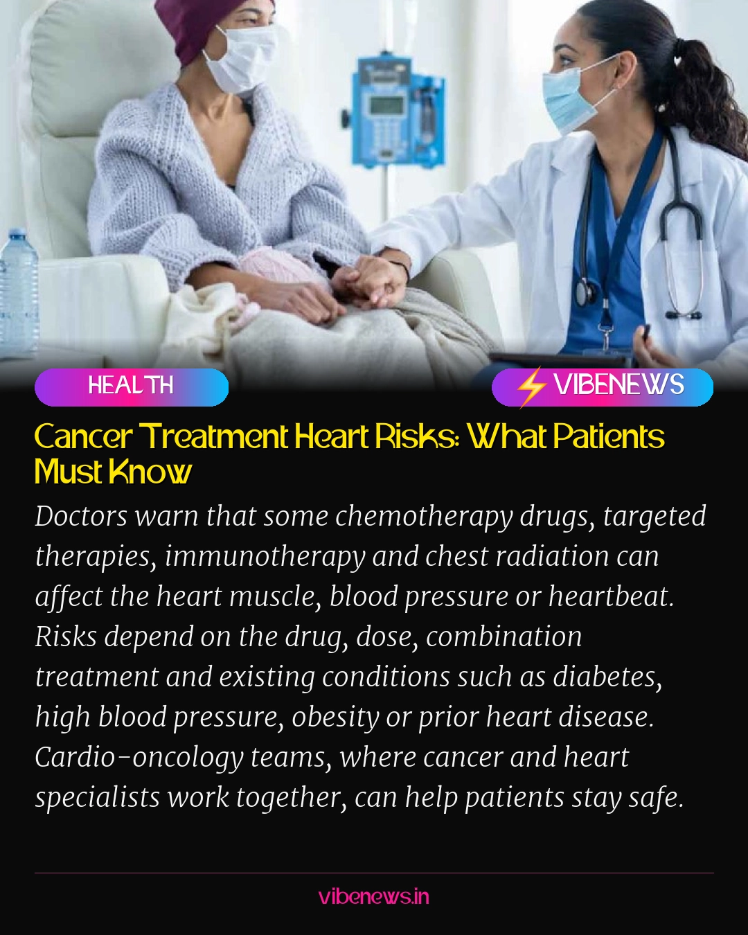 Cancer Treatment Heart Risks: What Patients Must Know