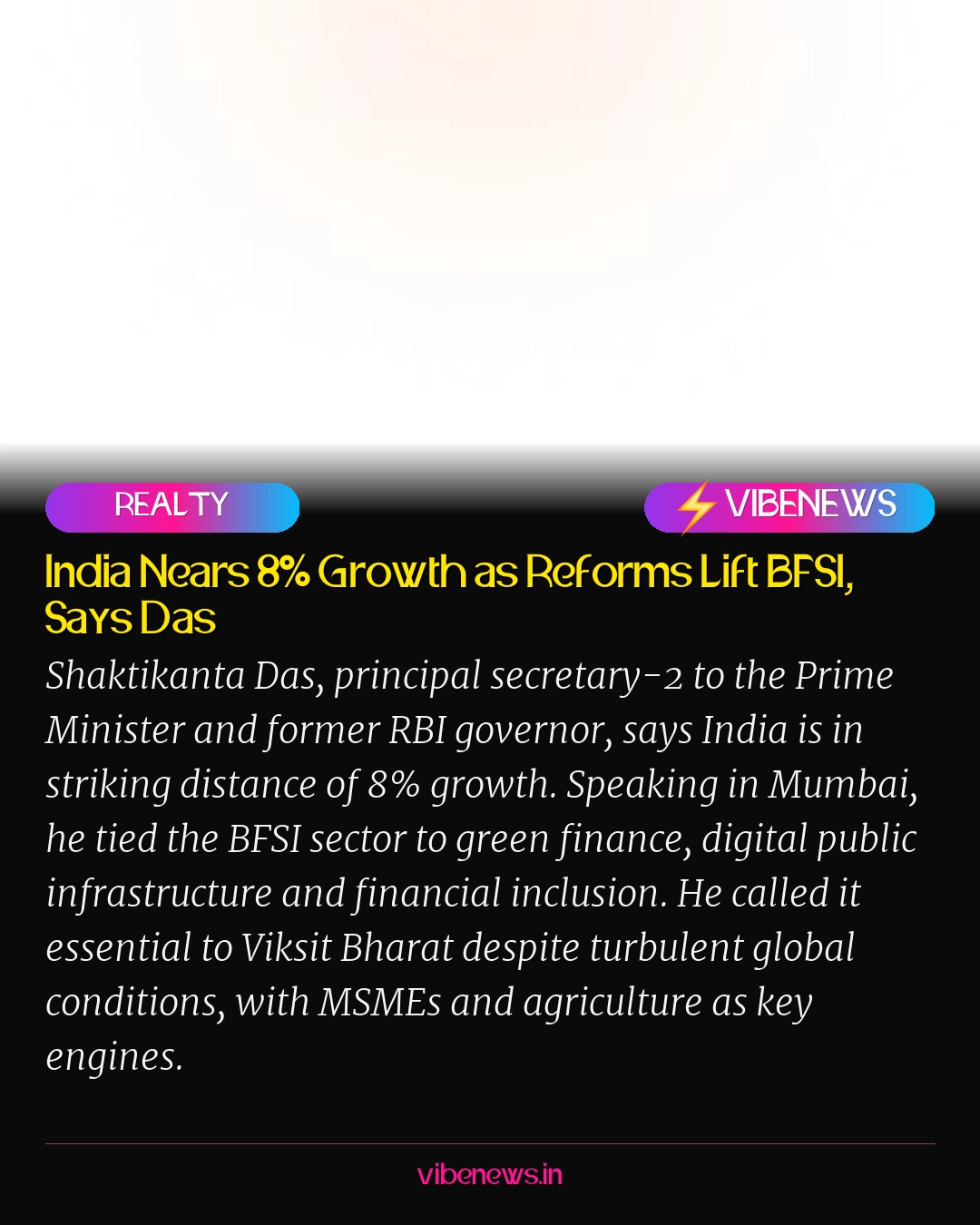 India Nears 8% Growth as Reforms Lift BFSI, Says Das