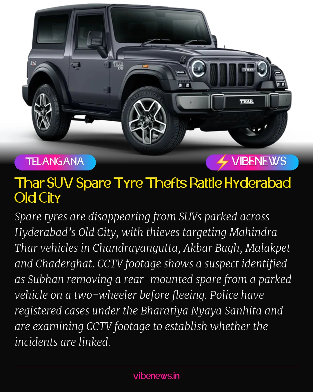 Thar SUV Spare Tyre Thefts Rattle Hyderabad Old City