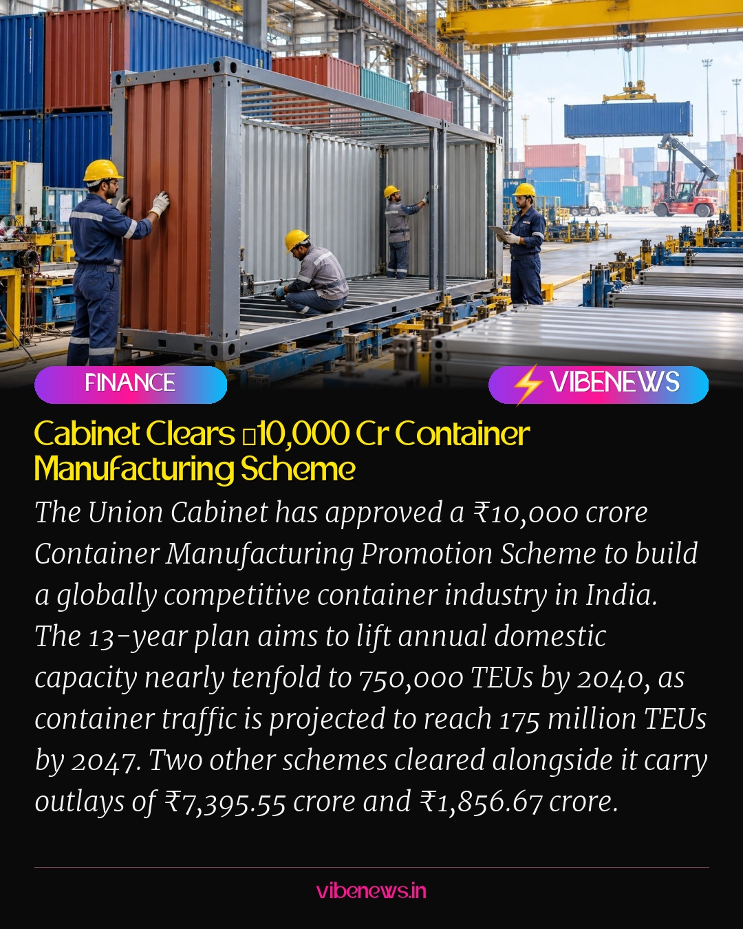 Cabinet Clears ₹10,000 Cr Container Manufacturing Scheme