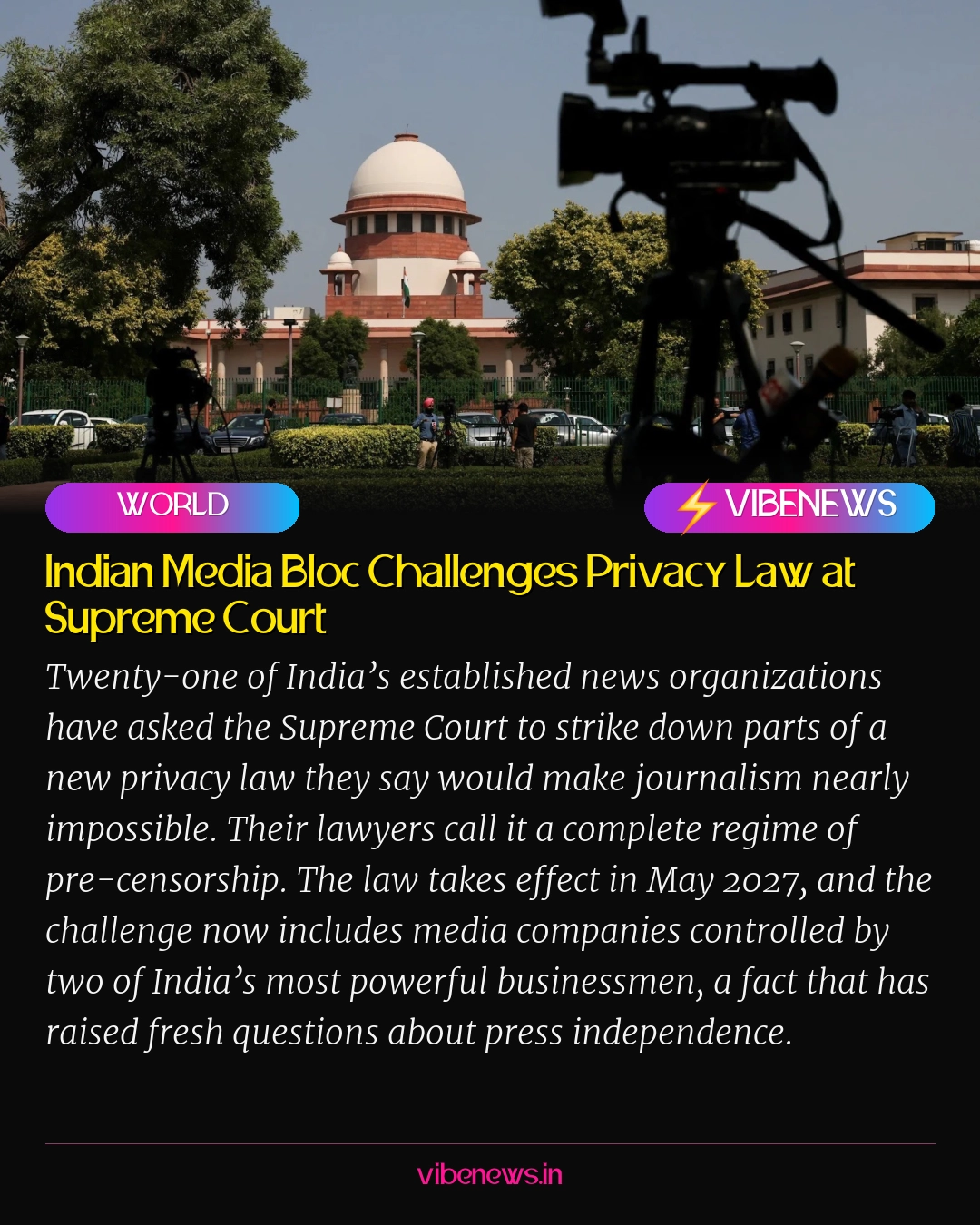 Indian Media Bloc Challenges Privacy Law at Supreme Court