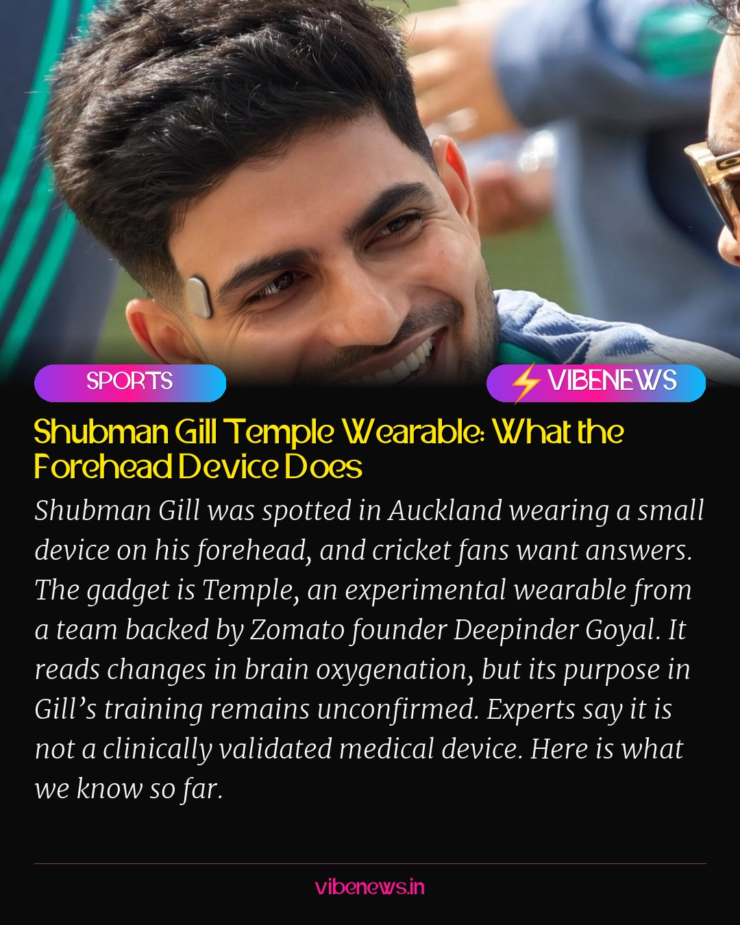 Shubman Gill Temple Wearable: What the Forehead Device Does