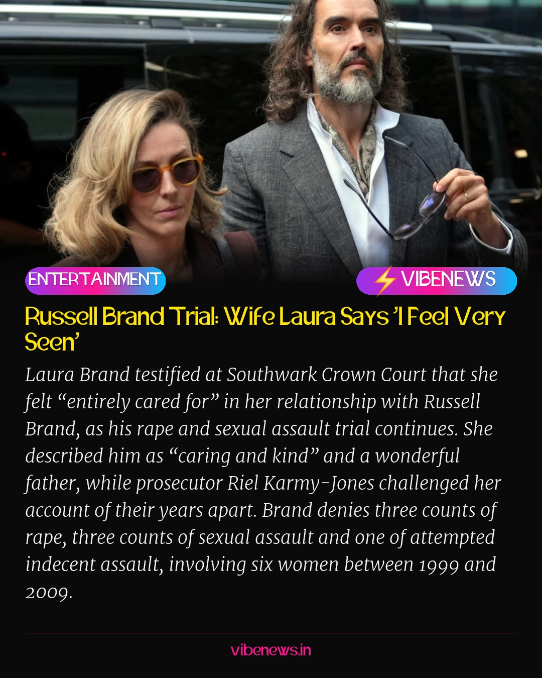 Russell Brand Trial: Wife Laura Says ‘I Feel Very Seen’
