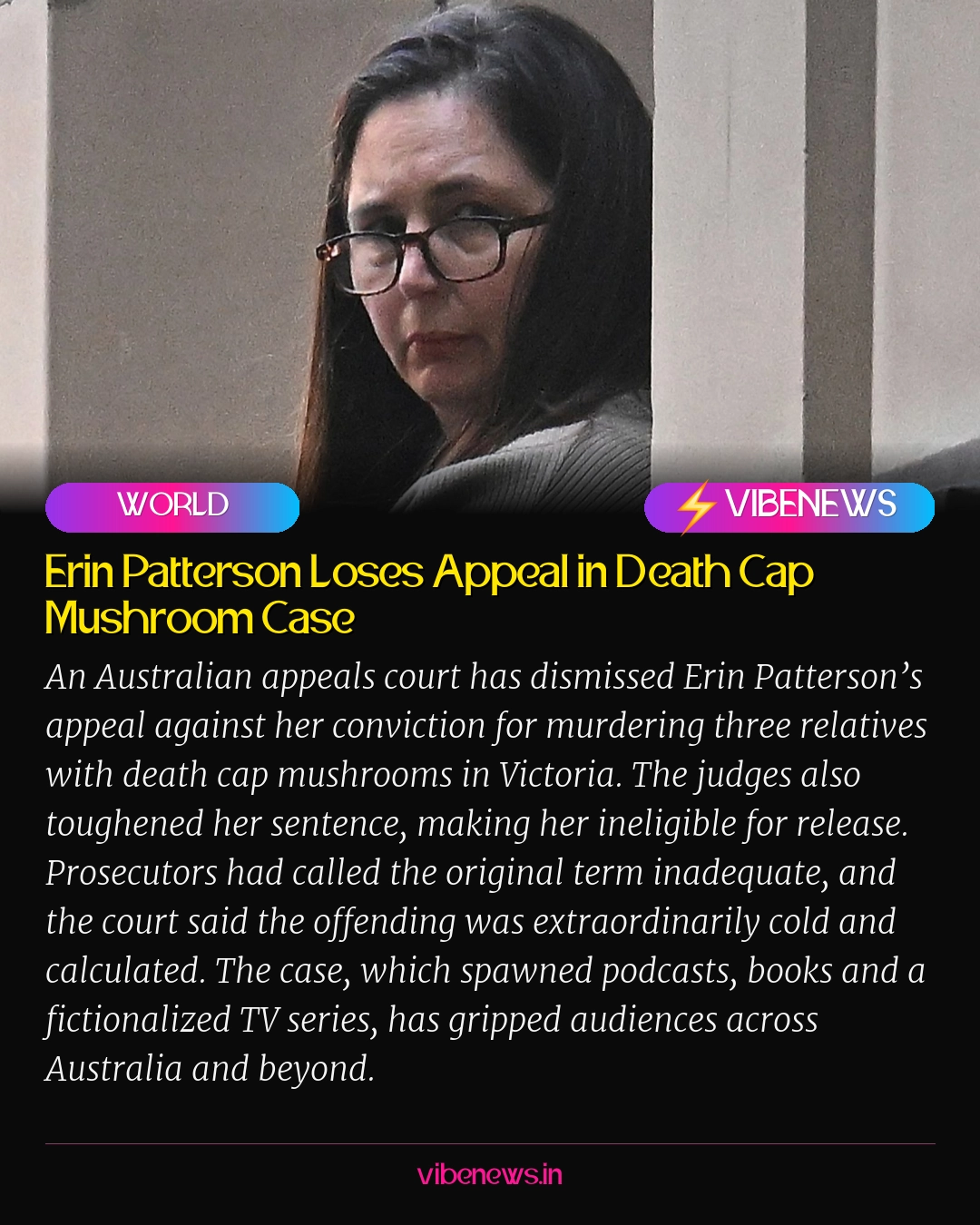 Erin Patterson Loses Appeal in Death Cap Mushroom Case