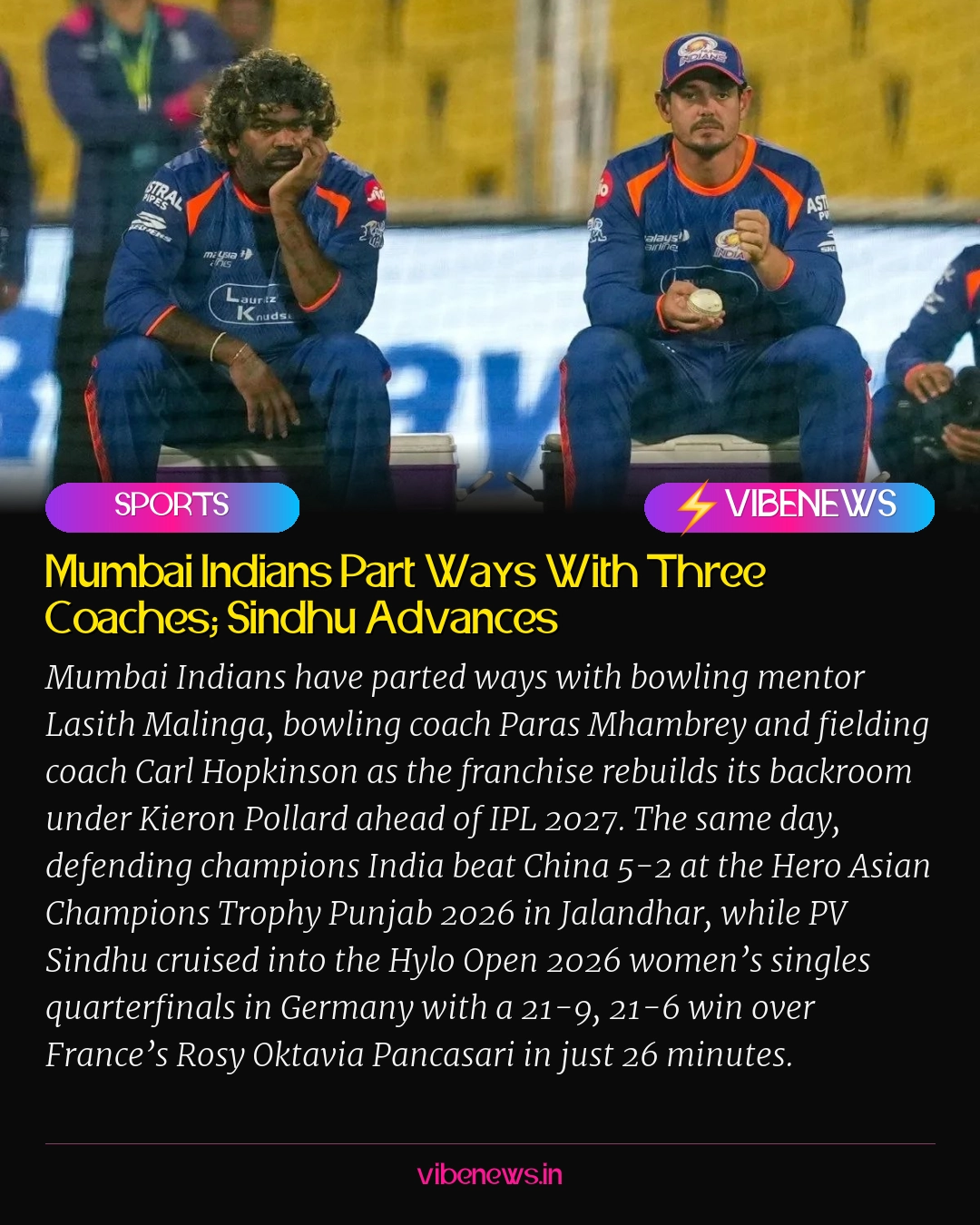 Mumbai Indians Part Ways With Three Coaches; Sindhu Advances