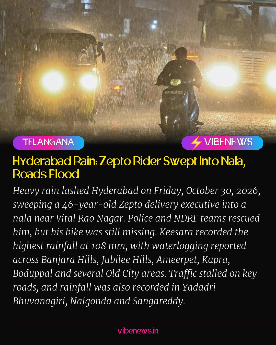 Hyderabad Rain: Zepto Rider Swept Into Nala, Roads Flood