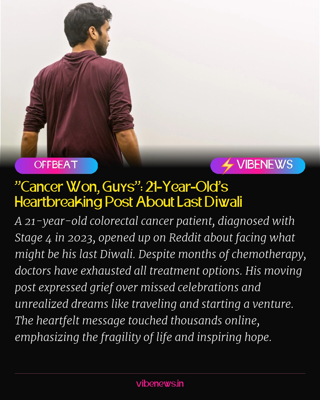 “Cancer Won, Guys”: 21-Year-Old’s Heartbreaking Post About Last Diwali